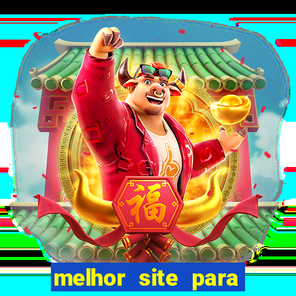 melhor site para jogar fortune tiger