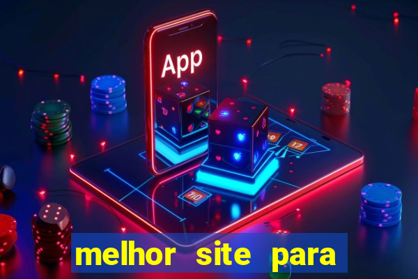 melhor site para jogar fortune tiger