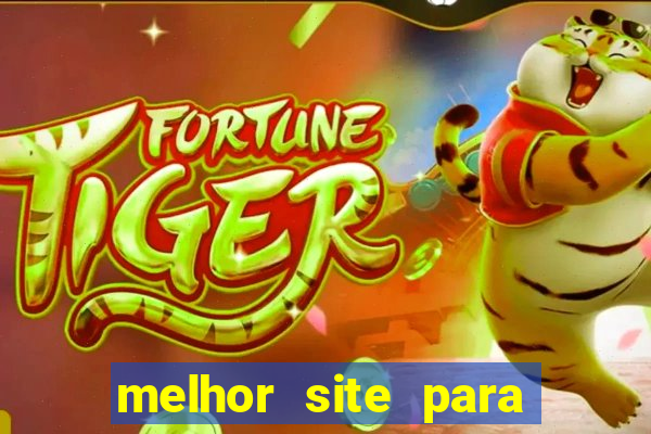 melhor site para jogar fortune tiger