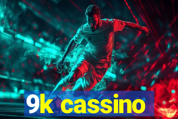 9k cassino