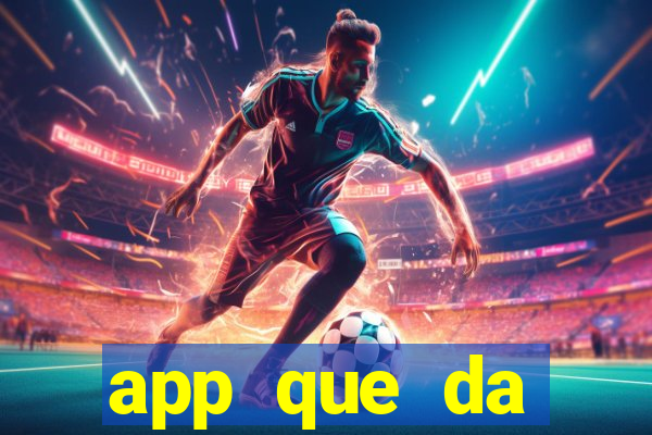 app que da dinheiro de verdade jogando