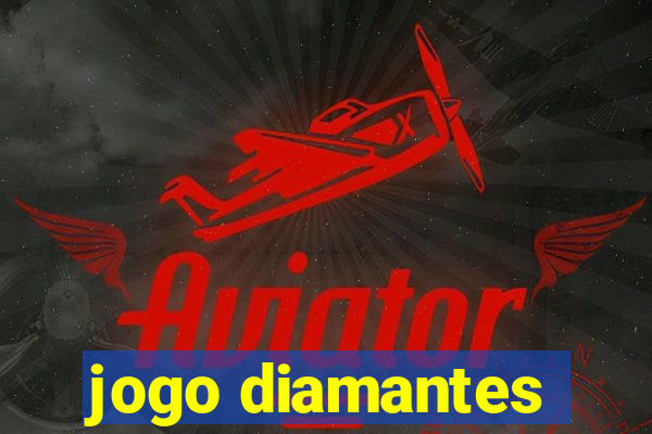 jogo diamantes