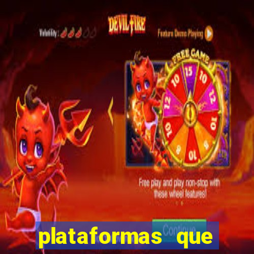 plataformas que estao pagando agora