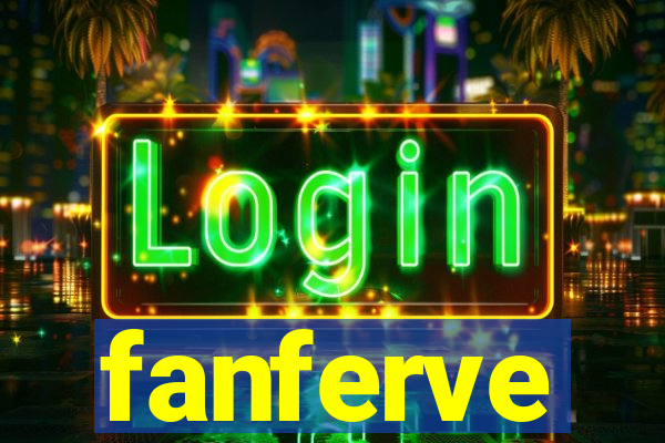 fanferve