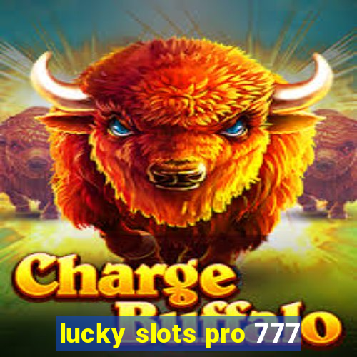 lucky slots pro 777