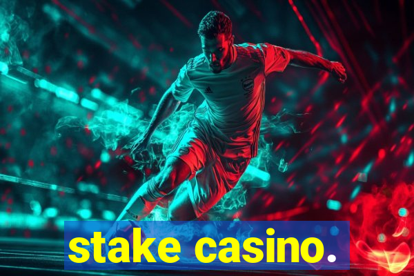 stake casino.