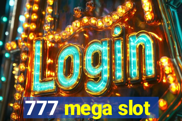 777 mega slot