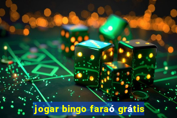 jogar bingo faraó grátis