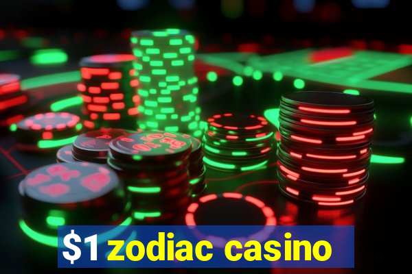 $1 zodiac casino