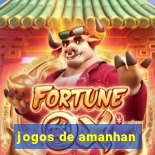 jogos de amanhan