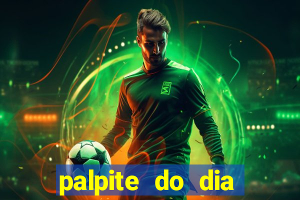 palpite do dia futebol hoje