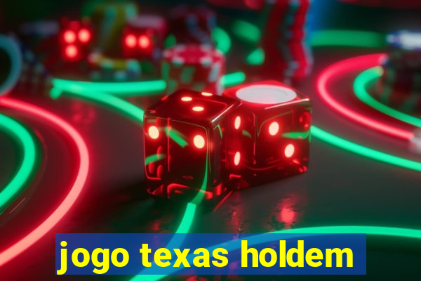 jogo texas holdem