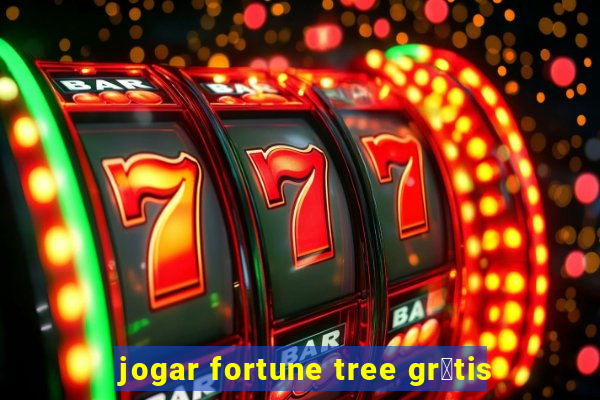 jogar fortune tree gr谩tis