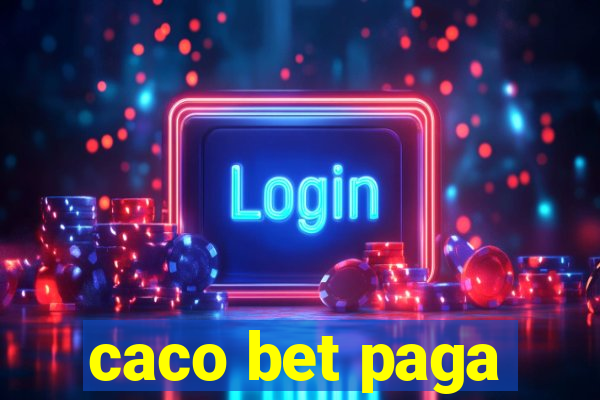 caco bet paga