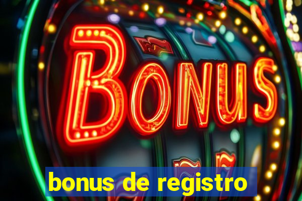 bonus de registro