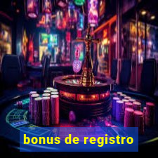 bonus de registro