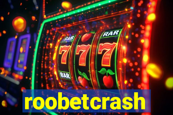 roobetcrash