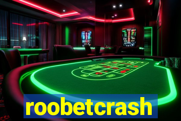 roobetcrash