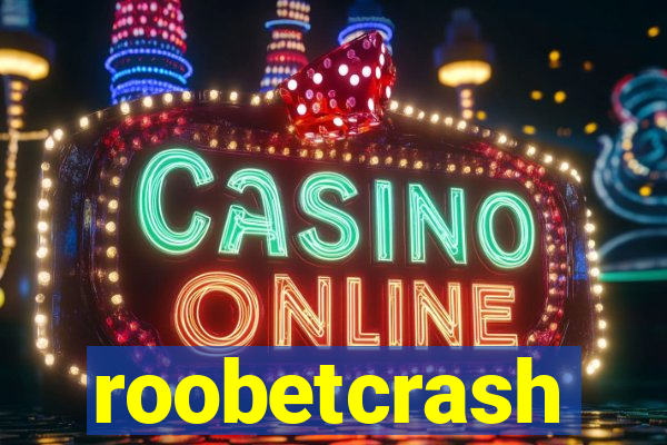 roobetcrash