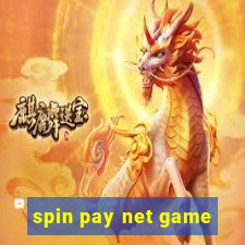 spin pay net game