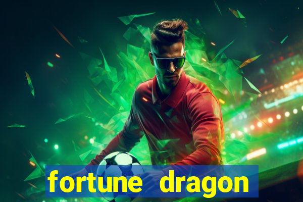 fortune dragon ganho certo demo