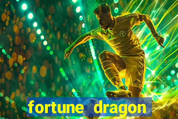 fortune dragon ganho certo demo