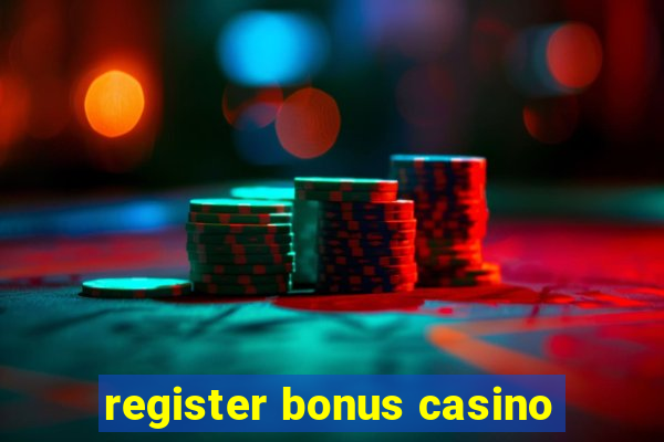 register bonus casino