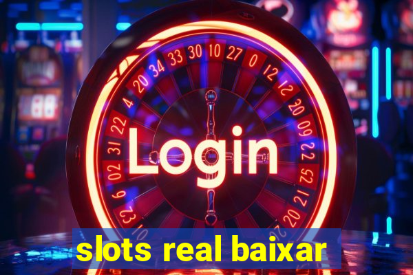 slots real baixar