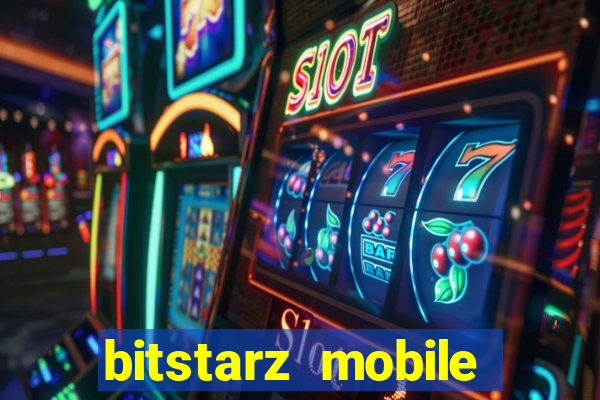 bitstarz mobile games & news