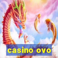 casino ovo