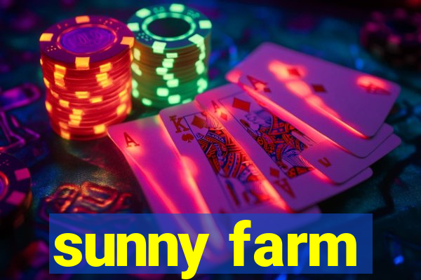 sunny farm