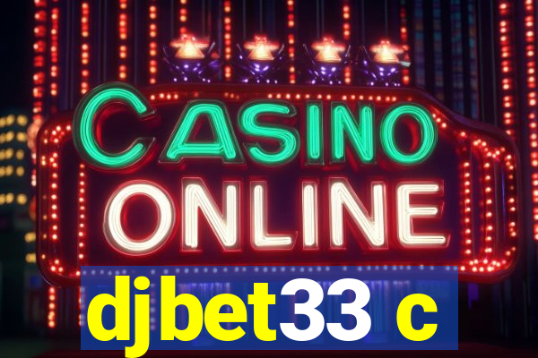 djbet33 c