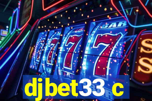 djbet33 c