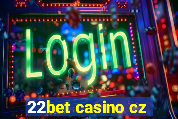 22bet casino cz