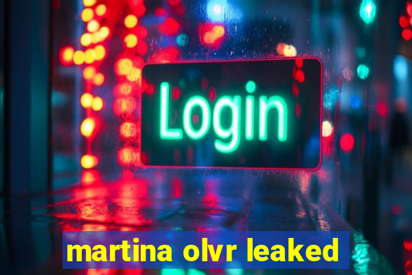 martina olvr leaked