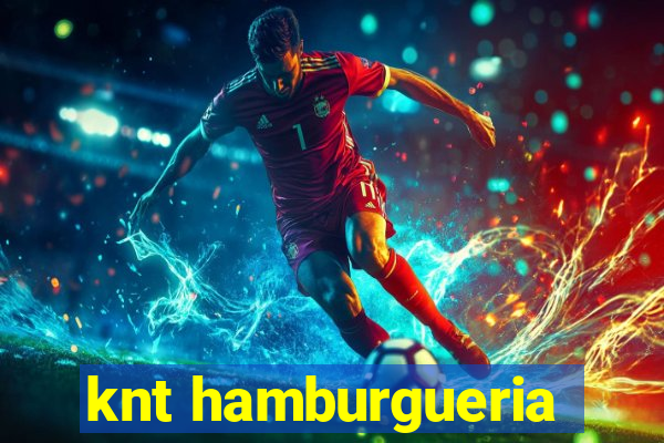 knt hamburgueria