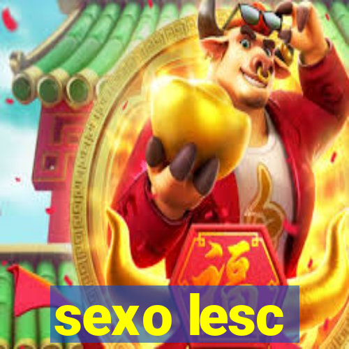 sexo lesc