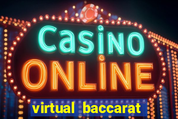 virtual baccarat online casino