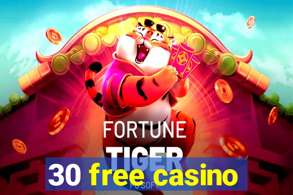 30 free casino