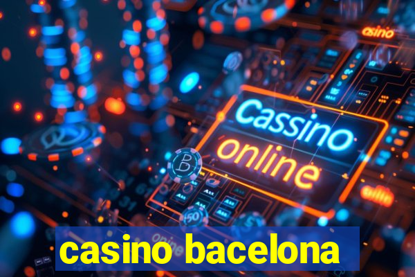 casino bacelona