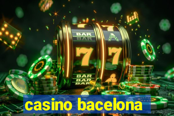 casino bacelona