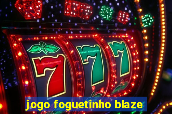 jogo foguetinho blaze