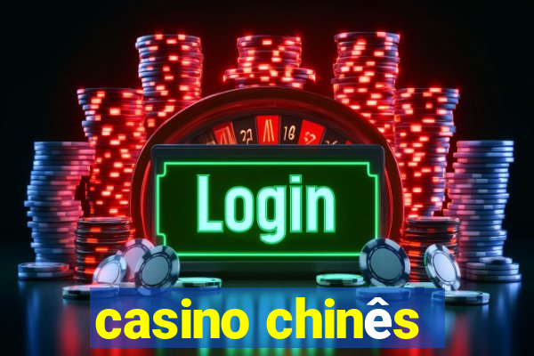 casino chinês