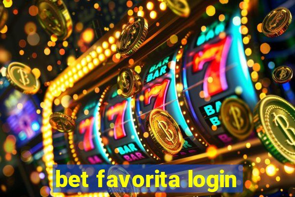 bet favorita login