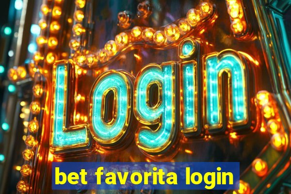 bet favorita login