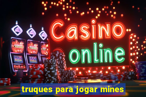 truques para jogar mines