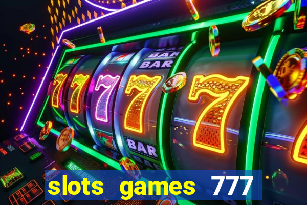 slots games 777 casino free u3172