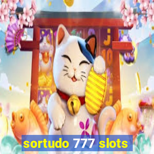 sortudo 777 slots