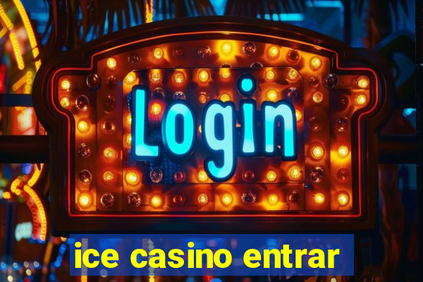 ice casino entrar