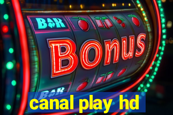 canal play hd